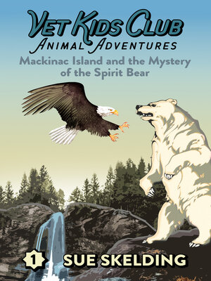 cover image of Vet Kids Club Animal Adventures